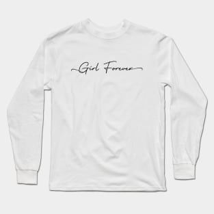 Girl Forever Script Long Sleeve T-Shirt